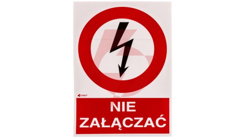 Samoprzylepna tabliczka ostrzegawcza /NIE ZAŁĄCZAĆ 148X210/ 3EZA/Q4/F